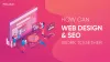 How can Web design and SEO work together to deliver max ROI?