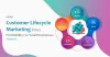 How Customer Lifecycle Marketing Drives Profitability For Small Businesses?