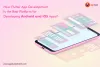 How Flutter App Development is The Best Platform for Developing Android and iOS Apps?