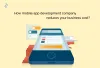 How Mobile App Development Company Reduces Your Business Cost