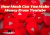 How Much Can You Make Money From Youtube - Make Money Grab