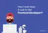 How Much Does It Cost to Hire Frontend Developers?