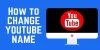 How to Change Youtube Channel Name