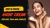 How to Choose Night Cream For Oily Skin and Pimples
