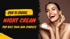 How to Choose Night Cream For Oily Skin and Pimples 