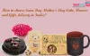 send mother's day gifts to india