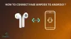 HOW TO CONNECT FAKE AIRPODS TO ANDROID
