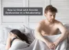 How to Deal with Erectile Dysfunction in a Relationship