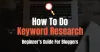A Beginner’s Guide on All about Keyword Research and Its Steps