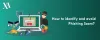 How to identify and avoid Phishing Scam? | XA Technologies