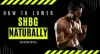 How to Lower SHBG Naturally and Boost Free Testosterone?