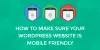 How To Make Your WordPress Website Mobile-Friendly?