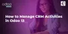 How to Manage CRM Activities in Odoo 13