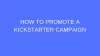 How to Promote a Kickstarter Campaign - Samit Patel