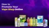 How to Promote Your Vape Shop Online