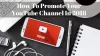 How To Promote Your YouTube Channel In 2018 - Best Tips |