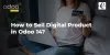   	How to Sell Digital Product in Odoo 14?  