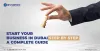 Start a Business in Dubai - A Complete Guide