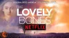 How to Watch The Lovely Bones on Netflix - Stream Hunter