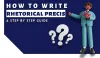 How to Write Compelling Rhetorical Precis - A complete guide 