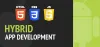 Identify do the hybrid technology using stronger methodologies & quick app development