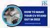 How to Make Your CV Stand Out in 2022