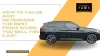 How to Value and Determine the Best Price When You Sell Your Car?