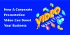 Pixerio Solutions Blog: How A Corporate Presentation Video Can Boost Your Business