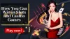 Beating the Slots - How You Can win Playing Slots