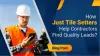 How Just Tile Setters Help Contractors Find Quality Leads