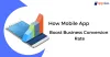 How Mobile App Boost Business Conversion Rate
