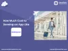 booking app development cost, travel booking android app development cost, travel booking app, top booking application development, cost to develop app like booking, cost to develop travel booking application, travel booking app development cost, mobile app for travel agency 