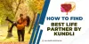How to find the Best Life Partner by kundli?