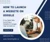 How to Launch a Website on Google