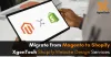 How to Migrate from Magento to Shopify