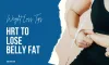 Can HRT (Hormone Replacement Therapy) Help Lose Belly Fat?
