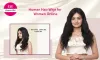 Human Hair Wigs for Women Online