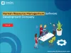 HRMS app development company USA, HRMS Software Development Company, best HRMS software development, Human Resource Management Software Development Cost, HRMS software management system, HR software development company, human resources management system 
