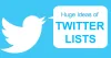 Ideas To Use Twitter Lists