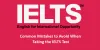Common Mistakes to Avoid When Taking the IELTS Test