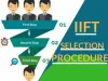 IIFT 2019 Selection Procedure - Step by Step Process Here