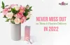 Never Miss Out On These 6 Flowers Delivery In 2022&nbsp; - TechDuffer