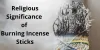 Use of Incense Sticks for Religious Reasons 