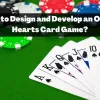 How to design and develop an online Hearts card game? - How to design and develop an online Hearts card game?