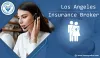 Los Angeles Insurance Broker