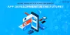 How Analytics Can Enhance App Development In The Future?