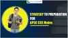 Strategy For APSC Mains Exam