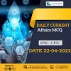 Daily Current Affairs (MCQ) | Date 22.04.22 - Bhadra IAS Academy Current Affairs and Model Questions and Answers