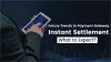 Future Trends in Payment Gateway Instant Settlement: What to Expect? - Letspe