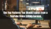 The Top Features You Should Expect from a YouTube Video Editing Service - BIP America